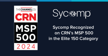 Sycomp Recognized on the CRN MSP 500